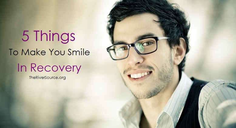5 Things to Make You Smile in Recovery